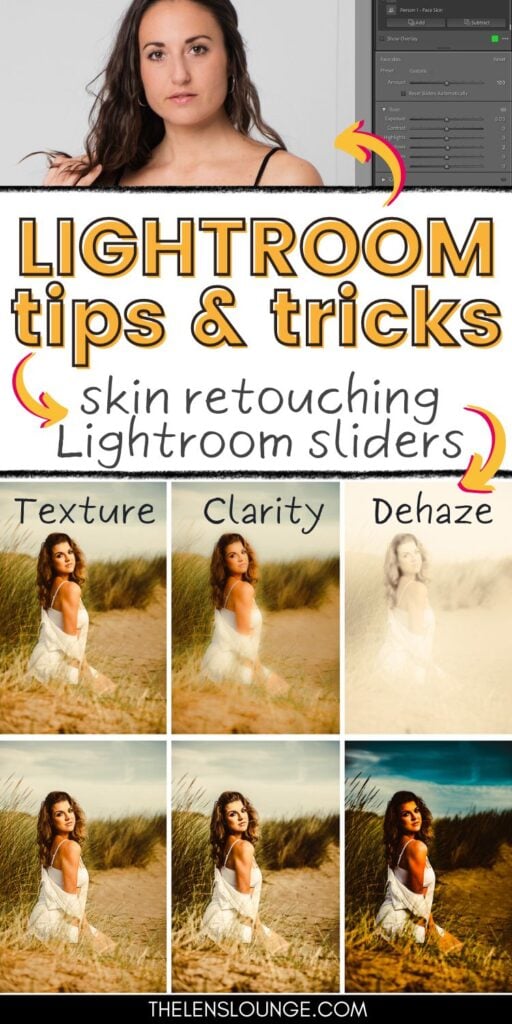 Lightroom tips and tricks using texture clarity dehaze sliders